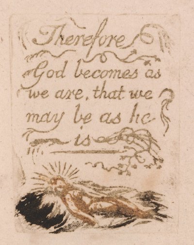 There Is No Natural Religion, Plate 9, Therefore God becomes (Bentley b12) by William Blake